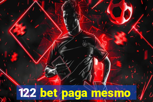 122 bet paga mesmo